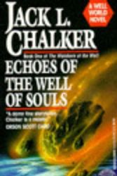 Cover Art for 9780099439318, Echoes of the Well of Souls by Jack L. Chalker