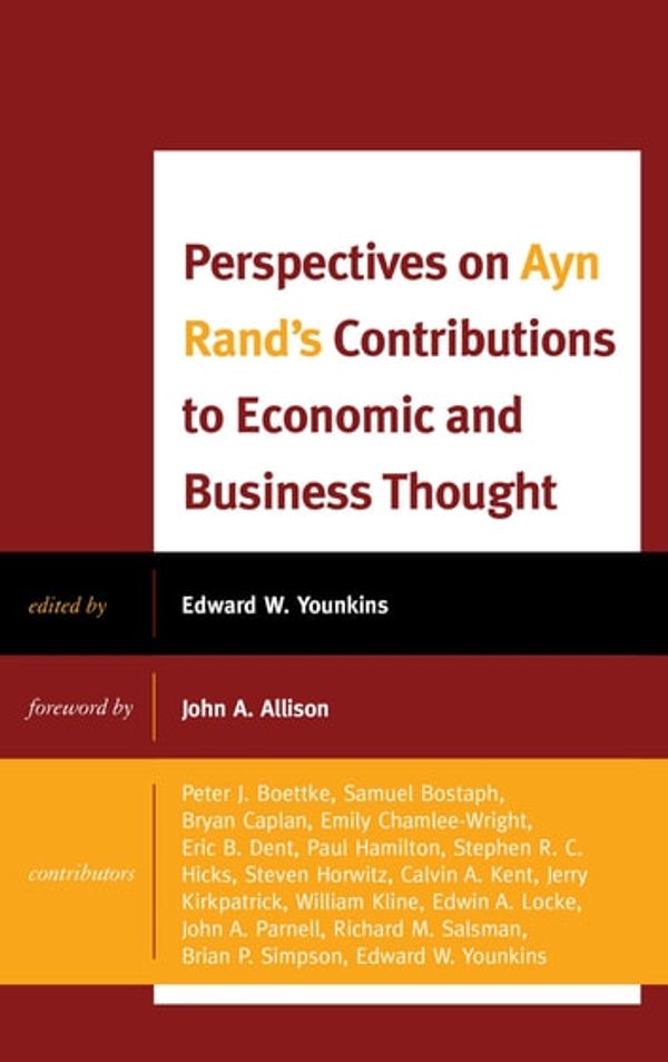 Cover Art for 9781498546102, Perspectives on Ayn Rand's Contributions to Economic and Business Thought by Ed Younkins