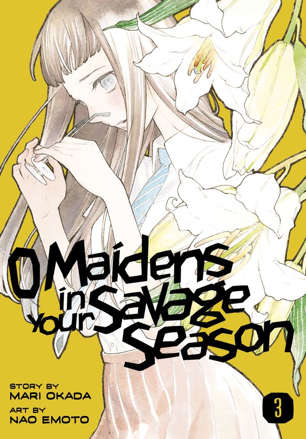 Cover Art for 9781632368201, O Maidens in Your Savage Season 3 by Mari Okada