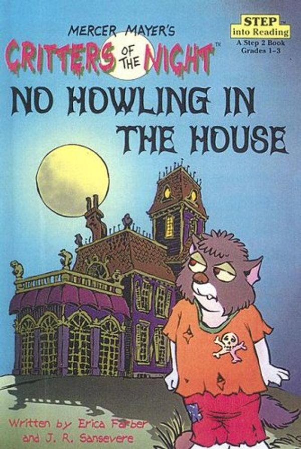 Cover Art for 9780606195171, No Howling in the House by Erica Farber, J R Sansevere, Mercer Mayer, Mercer Mayer