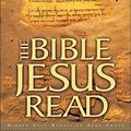 Cover Art for 0025986245665, The Bible Jesus Read by Philip Yancey