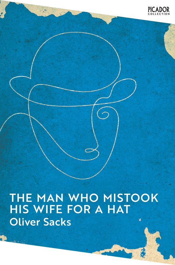 Cover Art for 9781743290026, The Man Who Mistook His Wife for a Hat by Oliver Sacks