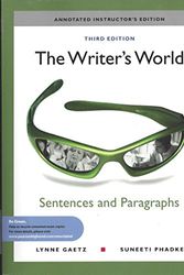 Cover Art for 9780205781836, Writer's World: Sentences and Paragraphs {Annotated Instructor's Edition} by Gaetz, Lynne, Phadke, Suneeti