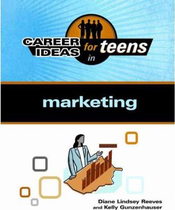 Cover Art for 9780816082681, Career Ideas for Teens in Marketing by Diane Lindsey Reeves