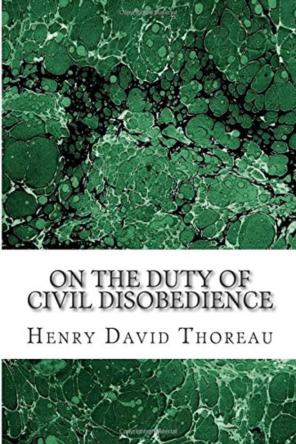 Cover Art for 9781502930460, On the Duty of Civil Disobedience(Henry David Thoreau Classics Collection) by Henry David Thoreau