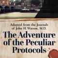 Cover Art for 9781432876210, The Adventure of the Peculiar Protocols: Adapted from the Journals of John H. Watson, M.d. by Nicholas Meyer