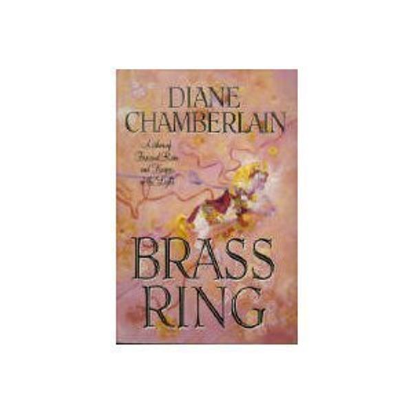 Cover Art for 9780060176129, Brass Ring by Diane Chamberlain