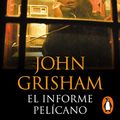 Cover Art for B09PC5XYYL, El informe pelícano [The Pelican Brief] by John Grisham