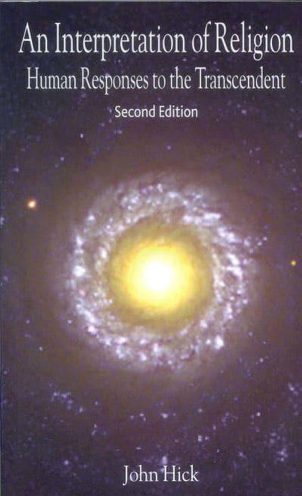Cover Art for 9780300106688, An Interpretation of Religion: Human Responses to the Transcendent, Second Edition by John Hick