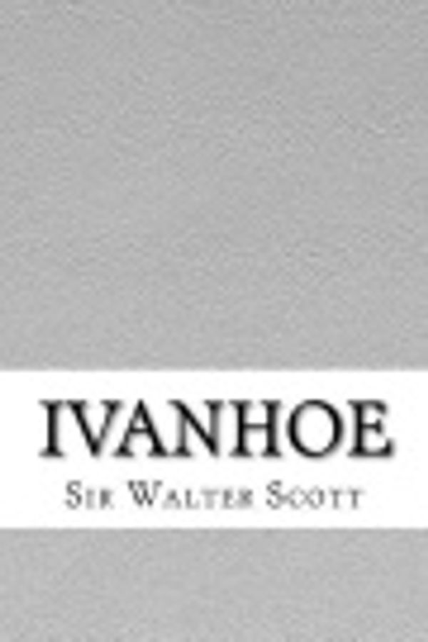 Cover Art for 9781548615550, Ivanhoe by Walter Scott