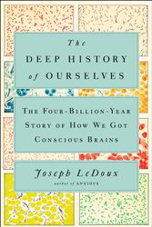 Cover Art for 9780735223837, The Deep History of Ourselves by Joseph LeDoux