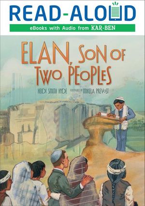 Cover Art for 9781512488463, Elan, Son of Two Peoples by Heidi Smith Hyde, Mikela Prevost
