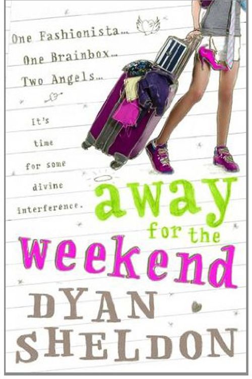 Cover Art for 9781406331530, Away for the Weekend by Dyan Sheldon