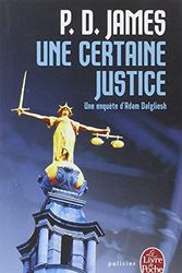 Cover Art for 9782253148623, Une Certaine Justice (Ldp Policiers) (French Edition) by P. D. James