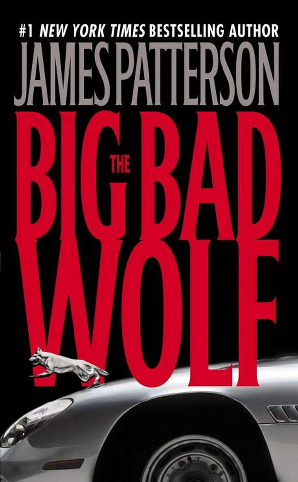 Cover Art for 9780446610223, Big Bad Wolf, The by James Patterson