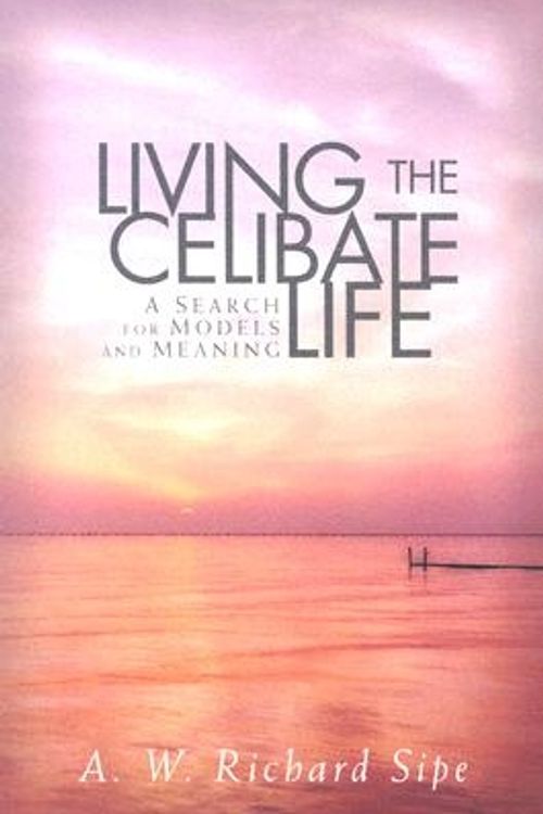 Cover Art for 9780764810985, Living the Celibate Life by A.W. Richard Sipe