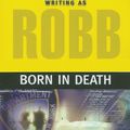 Cover Art for 9781423304760, Born in Death by J D Robb