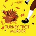 Cover Art for 9781496710307, Turkey Trot Murder (Lucy Stone Mystery) by Leslie Meier