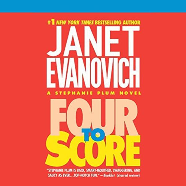 Cover Art for B088JQXC56, Four to Score by Janet Evanovich