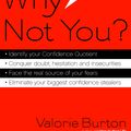 Cover Art for 9780307499516, Why Not You? by Valorie Burton