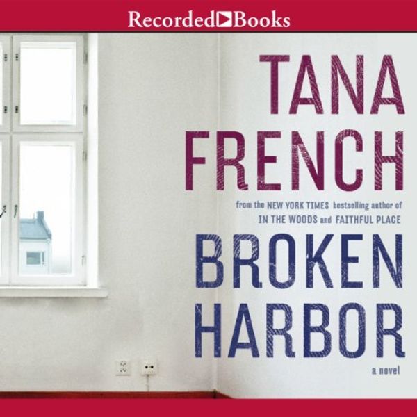 Cover Art for 9781464042782, By Tana French Broken Harbor (Unabridged CD Audiobook) [Audio CD] by Tana French