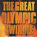 Cover Art for 9780684866772, The Great Olympic Swindle by Andrew Jennings