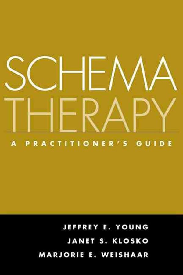 Cover Art for 9781572308381, Schema Therapy by Jeffrey E. Young, Janet S. Klosko, Marjorie E. Weishaar