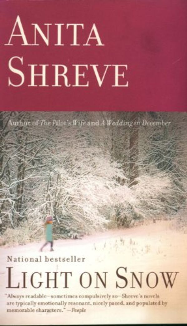 Cover Art for 9780316014281, Light on Snow by Anita Shreve