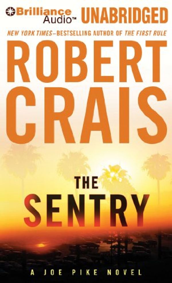 Cover Art for 9781423375593, The Sentry by Robert Crais