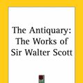 Cover Art for 9780766187870, The Antiquary by Sir Walter Scott