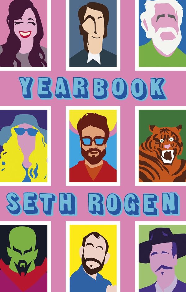 Cover Art for 9780751575750, Yearbook by Seth Rogen