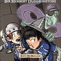 Cover Art for 9780756931186, The Ghost of Sir Herbert Dungeonstone by Kate McMullan