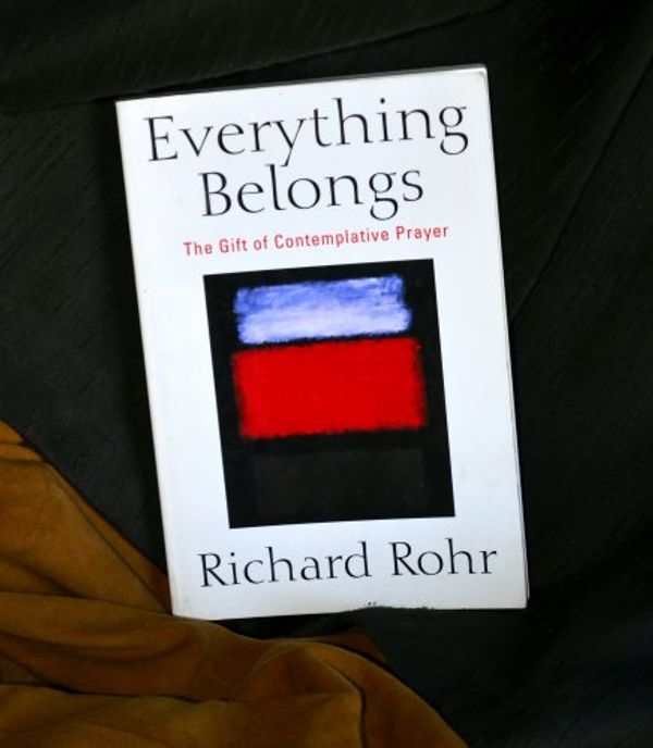 Cover Art for 9780824516529, Everything Belongs by Richard Rohr