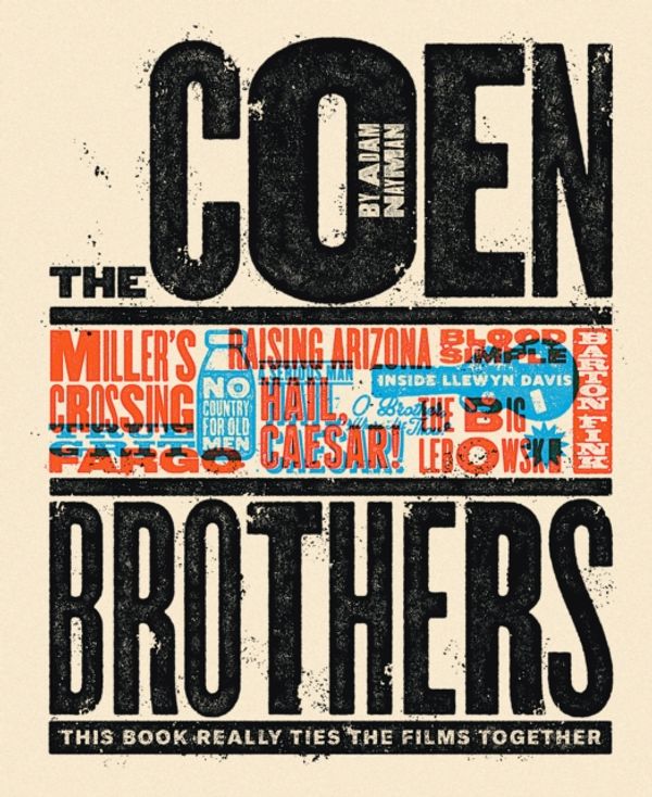 Cover Art for 9781419727405, The Coen Brothers: This Book Really Ties the Films TogetherThis Book Really Ties the Films Together by Adam Nayman