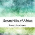 Cover Art for 9781978121768, Green Hills of Africa by Ernest Hemingway