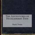Cover Art for 9781519595010, The Adventures of Huckleberry Finn by Mark Twain