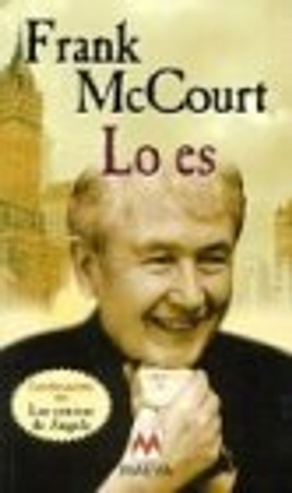 Cover Art for 9788495354440, Lo Es / 'Tis (Spanish Edition) by McCourt, Frank