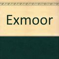 Cover Art for 9780709017547, Exmoor by S.H Burton