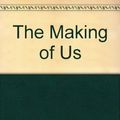 Cover Art for 9780753189146, The Making of Us by Lisa Jewell