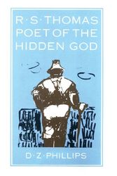 Cover Art for 9780915138838, R.S. Thomas: Poet of the Hidden God by Dewi Zephaniah Phillips