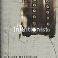 Cover Art for 9780385492997, The Intuitionist by Colson Whitehead