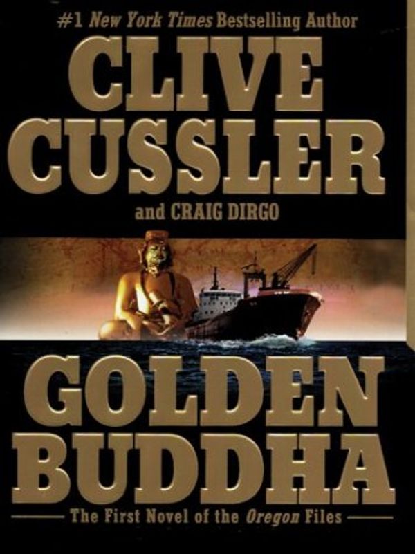 Cover Art for 9781587245640, Golden Buddha by Clive Cussler, Craig Dirgo