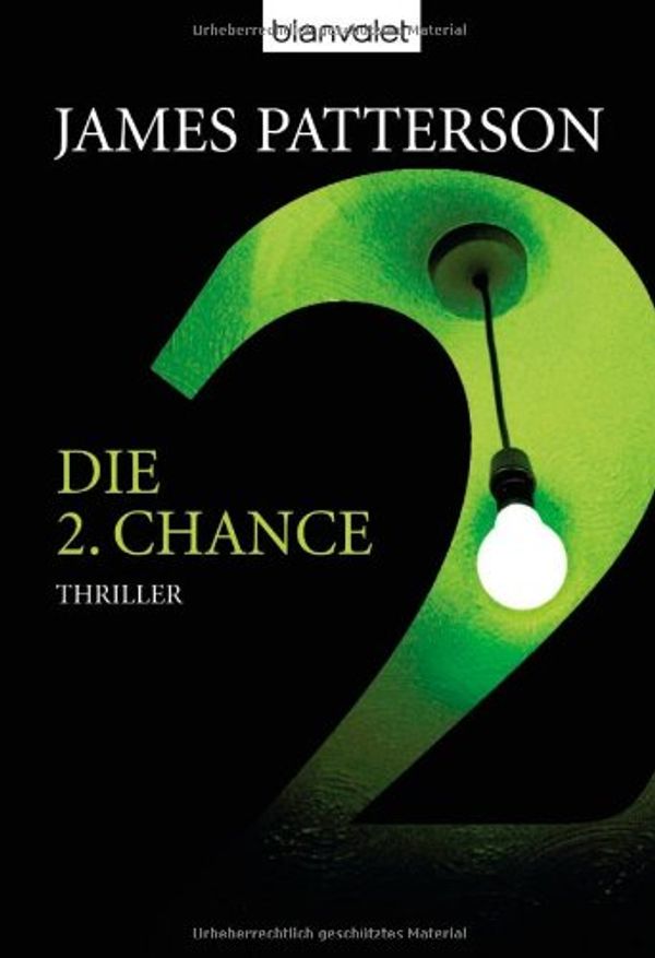 Cover Art for 9783442363926, Die 2. Chance by James Patterson, Andrew Gross