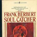Cover Art for 9780553115161, Soul Catcher by Frank Herbert