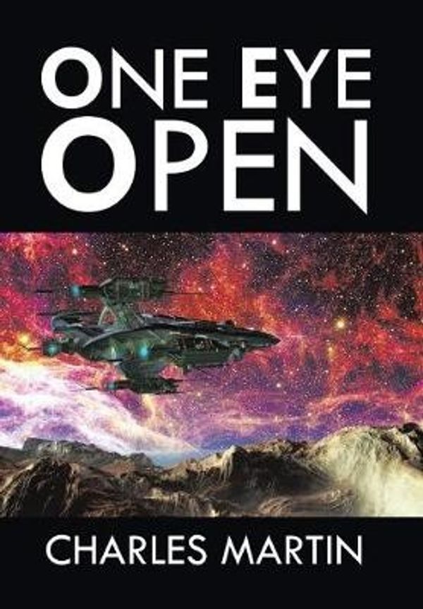 Cover Art for 9781543453331, One Eye Open by Charles Martin