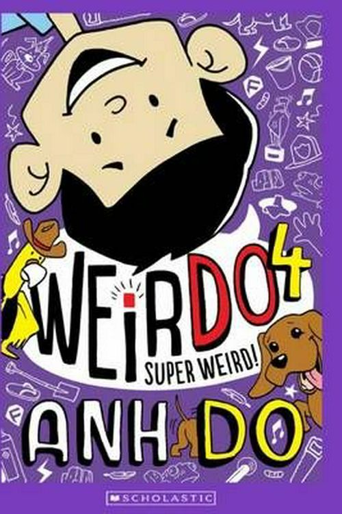 Cover Art for 9781743629314, Weirdo: #4 Super Weird by Anh Do