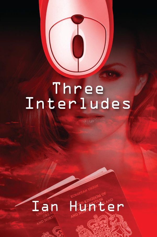 Cover Art for 9781622126859, Three Interludes by Ian Hunter