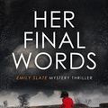 Cover Art for 9781957536132, Her Final Words: 4 by Alex Sigmore