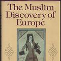 Cover Art for 9780393015294, Lewis Muslim Discovery of Europe by B. Lewis