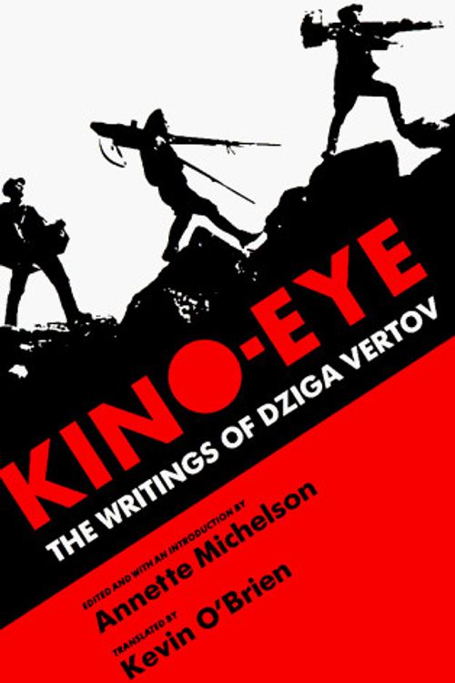 Cover Art for 9780520056305, Kino-Eye by Dziga Vertov